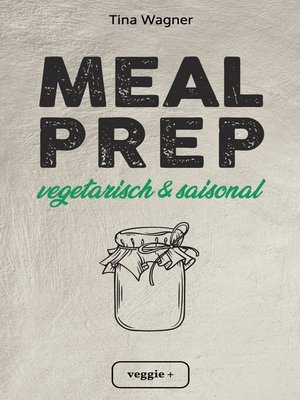 cover image of Meal Prep--vegetarisch und saisonal